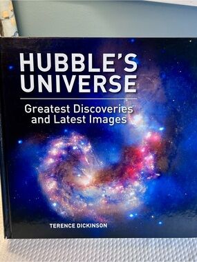 Hubble’s Universe Terence Dickinson 2014 Hardcover Astronomy Space